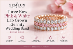 Three Row Pink & White Lab Grown Eternity Wedding Band — The Ultimate Buying Guide | Gemlux Jewels